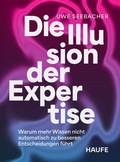 Cover: Die Illusion der Expertise - Haufe-Lexware