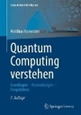 Cover: Quantum Computing verstehen - Springer Vieweg