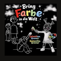 Enlarge image Cover: Bring Farbe in die Welt - BoD - Books on Demand