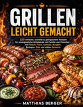 Cover: Grillen leicht gemacht - BoD - Books on Demand