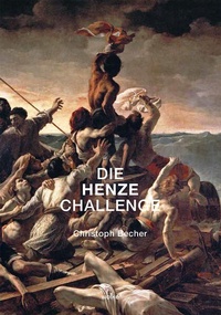 Enlarge image Cover: Die Henze Challenge - Wolke Verlag