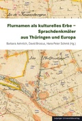 Cover: Flurnamen als kulturelles Erbe - Sprachdenkm&auml;ler aus Th&uuml;ringen und Europa - Leipziger Uni-Vlg