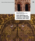 Cover: Une histoire du Valais &agrave; l'&eacute;poque romane (999-1250) - Hier und Jetzt