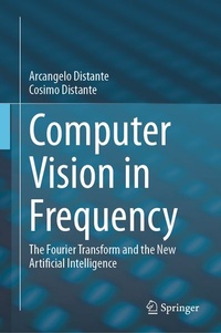 Enlarge image Cover: Computer Vision in Frequency - Springer