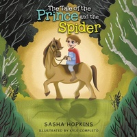 Enlarge image Cover: The Tale of the Prince and the Spider - TellWell Press