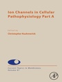 Cover: Ion Channels in Cellular Pathophysiology Part A - Elsevier