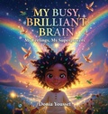 Cover: My Busy Brilliant Brain - Monster Publishing Limited