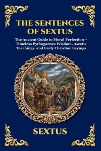 Enlarge image Cover: The Sentences of Sextus - The Library of Alexandria - Esoteric