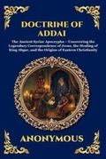 Cover: Doctrine of Addai - The Library of Alexandria