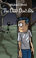 Cover: The Dead Don't Bite - Grosvenor House Publishing Ltd