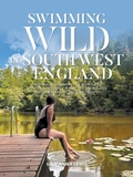 Cover: Swimming Wild in South West England - Vertebrate Publishing