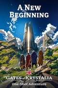 Cover: Gates of Krystalia TTJRPG - A New Beginning Adventure - English Version - Top Notch International LTD