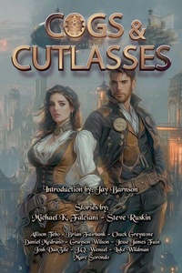 Enlarge image Cover: Cogs and Cutlasses - Bayonet Books