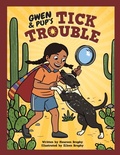 Cover: Gwen and Pup's Tick Trouble - Bee Squared Books