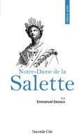Cover: Prier 15 jours avec Notre-Dame de la Salette - Nouvelle Cit&eacute;