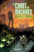 Cover: Le Chant des Machines - Bigbang