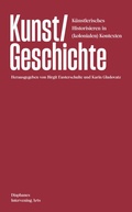 Cover: Kunst/Geschichte - Diaphanes