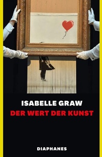 Enlarge image Cover: Der Wert der Kunst - Diaphanes