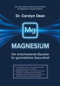 Cover: Magnesium - Der entscheidende Baustein f&uuml;r ganzheitliche Gesundheit - BoD - Books on Demand
