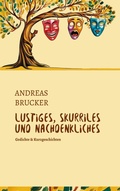 Cover: Lustiges, Skurriles und Nachdenkliches - BoD - Books on Demand