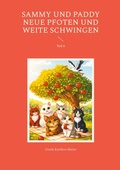 Cover: Sammy und Paddy Neue Pfoten und weite Schwingen - BoD - Books on Demand
