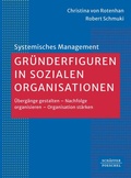 Cover: Gr&uuml;nderfiguren in sozialen Organisationen - Sch&auml;ffer-Poeschel