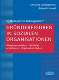 Cover: Gr&uuml;nderfiguren in sozialen Organisationen - Sch&auml;ffer-Poeschel