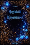 Cover: Megbuv&ouml;lt r&oacute;zsaszirmok - M. G. Brown