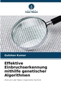 Cover: Effektive Einbruchserkennung mithilfe genetischer Algorithmen - Verlag Unser Wissen