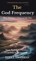 Cover: The God Frequency - Shree Shambav Ink & Imagination Where Words Breathe and Imagination Soars