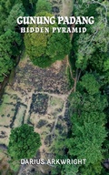 Cover: Gunung Padang Hidden Pyramid - MATRIX WISDOM