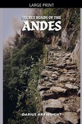 Cover: Secret Roads of the Andes - MATRIX WISDOM