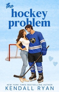 Enlarge image Cover: The Hockey Problem - Kendall Ryan