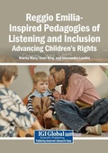 Cover: Reggio Emilia-Inspired Pedagogies of Listening and Inclusion: Advancing Children's Rights - Igi Global Scientific Publishing