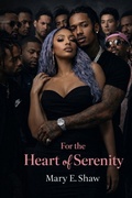 Cover: For the Heart of Serenity - M. Elisha Shaw