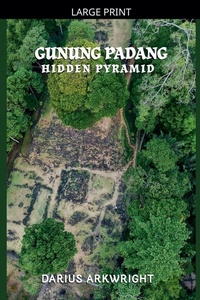 Enlarge image Cover: Gunung Padang Hidden Pyramid - MATRIX WISDOM