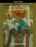 Cover: Ancient Egypt, Ra and the Empire of Solar Gods - Ben Van Kerkwyk