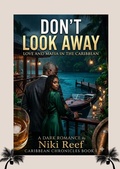 Cover: Don't Look Away Love And Mafia In The Caribbean - Niki Reef