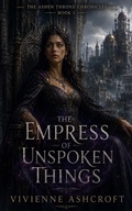 Cover: The Empress of Unspoken Things - ELC Publishing