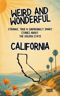 Cover: Weird & Wonderful California - Herman Cooper Books