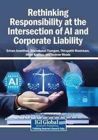 Enlarge image Cover: Rethinking Responsibility at the Intersection of AI and Corporate Liability - Business Science Reference