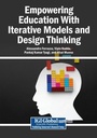 Cover: Empowering Education With Iterative Models and Design Thinking - Information Science Reference