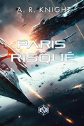 Cover: Paris Risqu&eacute; - A.R. Knight