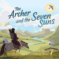 Cover: The Archer and the Seven Suns - Cuckoo Books