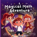 Cover: A Magical Math Adventure - Kristina Klier