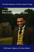 Cover: The Self-Liberation of Parson Sykes: Return to Southampton County: Return to Southampton County - HMG ePublishing LLC