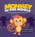 Cover: Monkey in the Middle - Bright Beginnings Stories, LLC