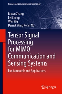 Enlarge image Cover: Tensor Signal Processing for MIMO Communication and Sensing Systems - Springer