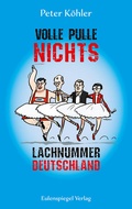 Cover: Volle Pulle nichts - Eulenspiegel Verlagsgruppe Buchverlage