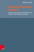 Cover: Reforming Good Works in Geneva - Vandenhoeck & Ruprecht